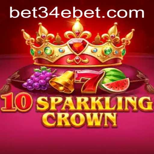 Exploring the Enchanting World of 10SparklingCrown with 34ebet
